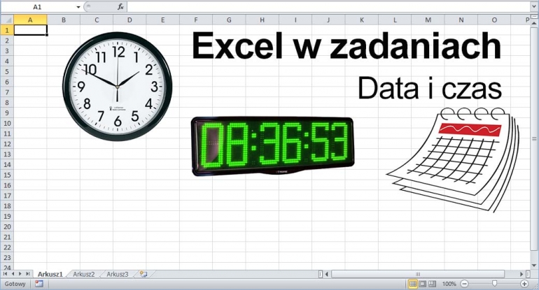 Excel w zadaniach. Data i czas.